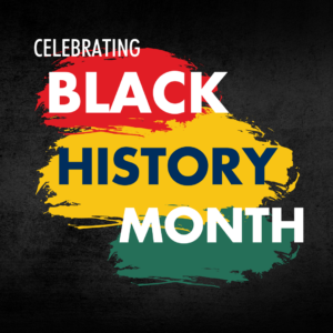 Celebrating Black History Month 2024