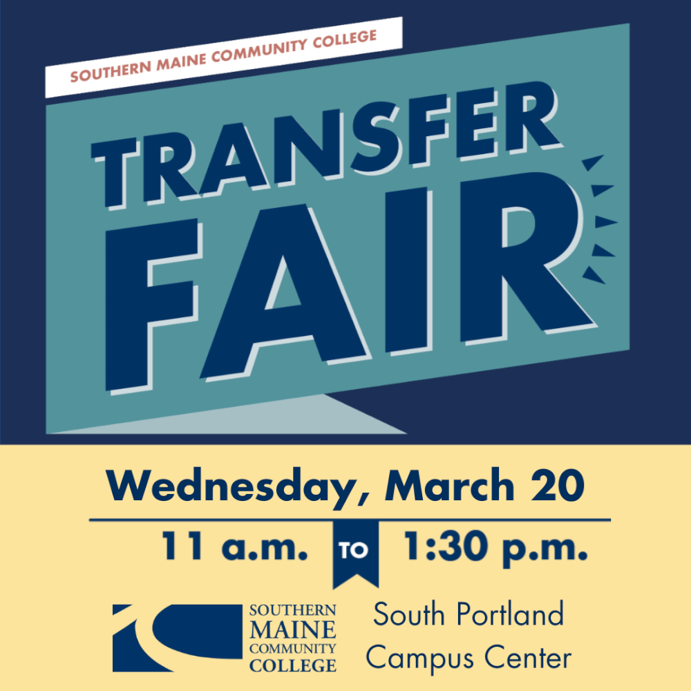 Spring Transfer Fair scheduled for Wednesday, March 20 - Southern Maine ...