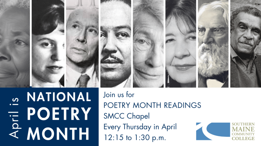 Join us for Poetry Month Readings SMCC Chapel Every Thursday in April 1215 to 130 p.m.